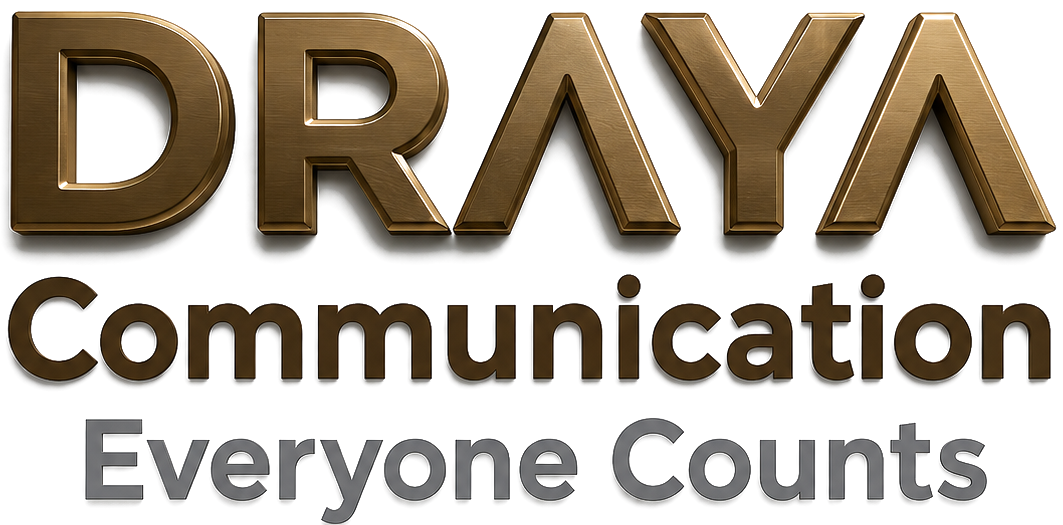 DRAYA Communication — Everyone Counts